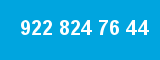 922 824 76 44